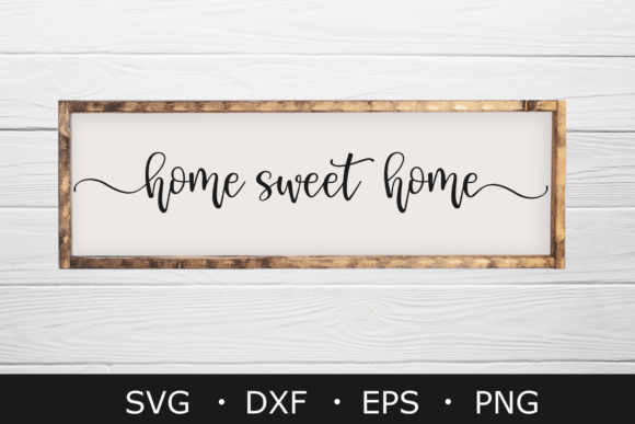 Download Home Sweet Home SVG Files, Farmhouse Svg - Files Collection